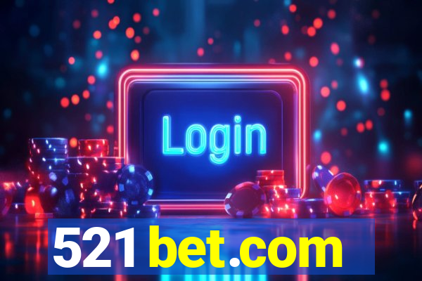 521 bet.com